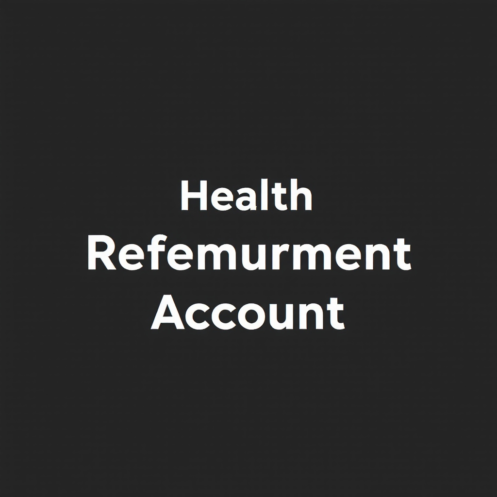 Health Reimbursement Account