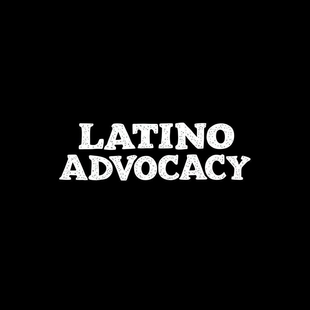 Latino Advocacy