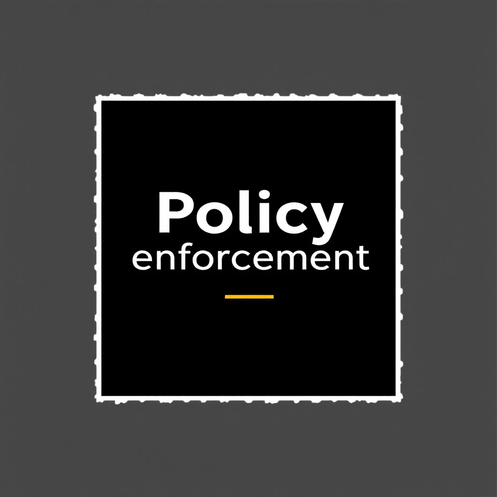 Policy Enforcement