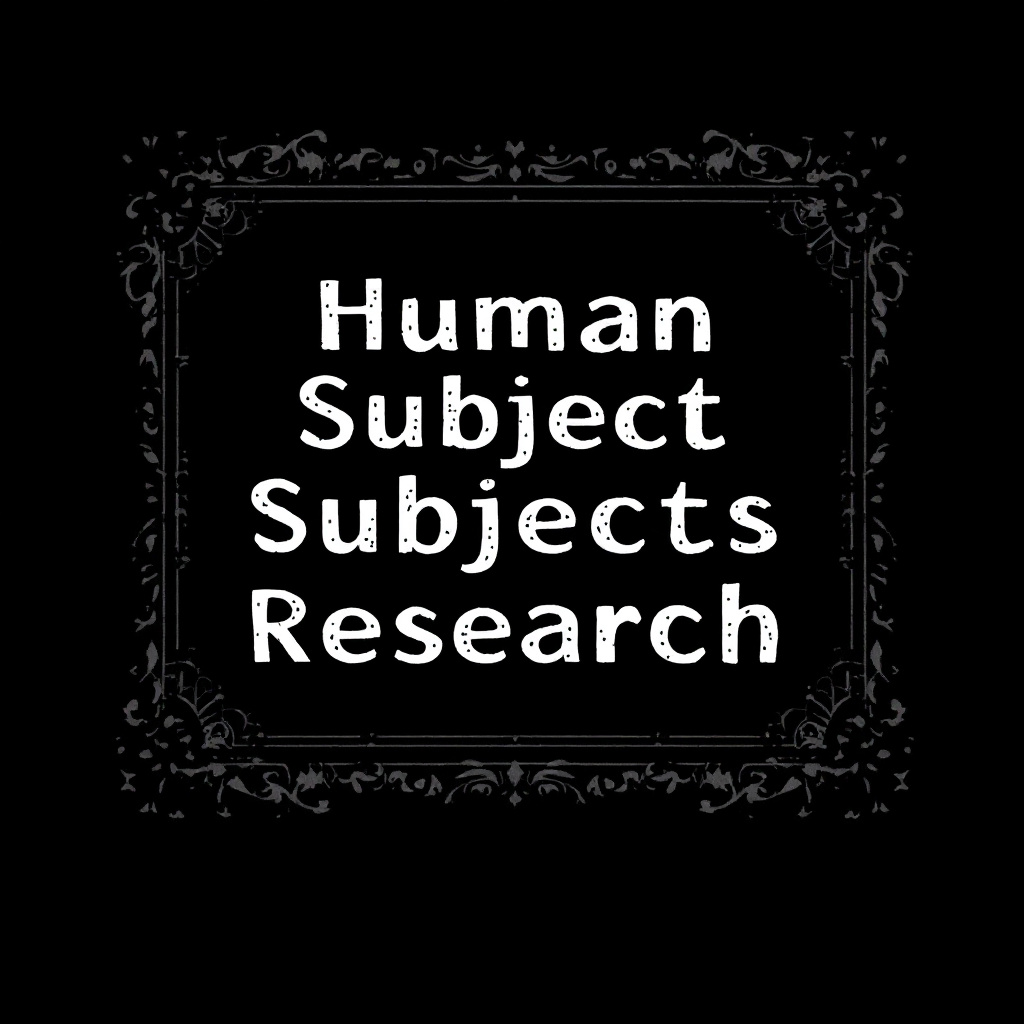 Human Subjects Research