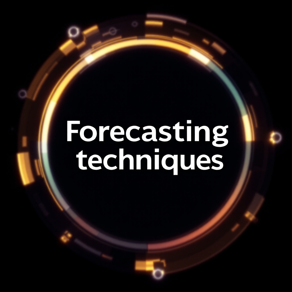 Forecasting Techniques