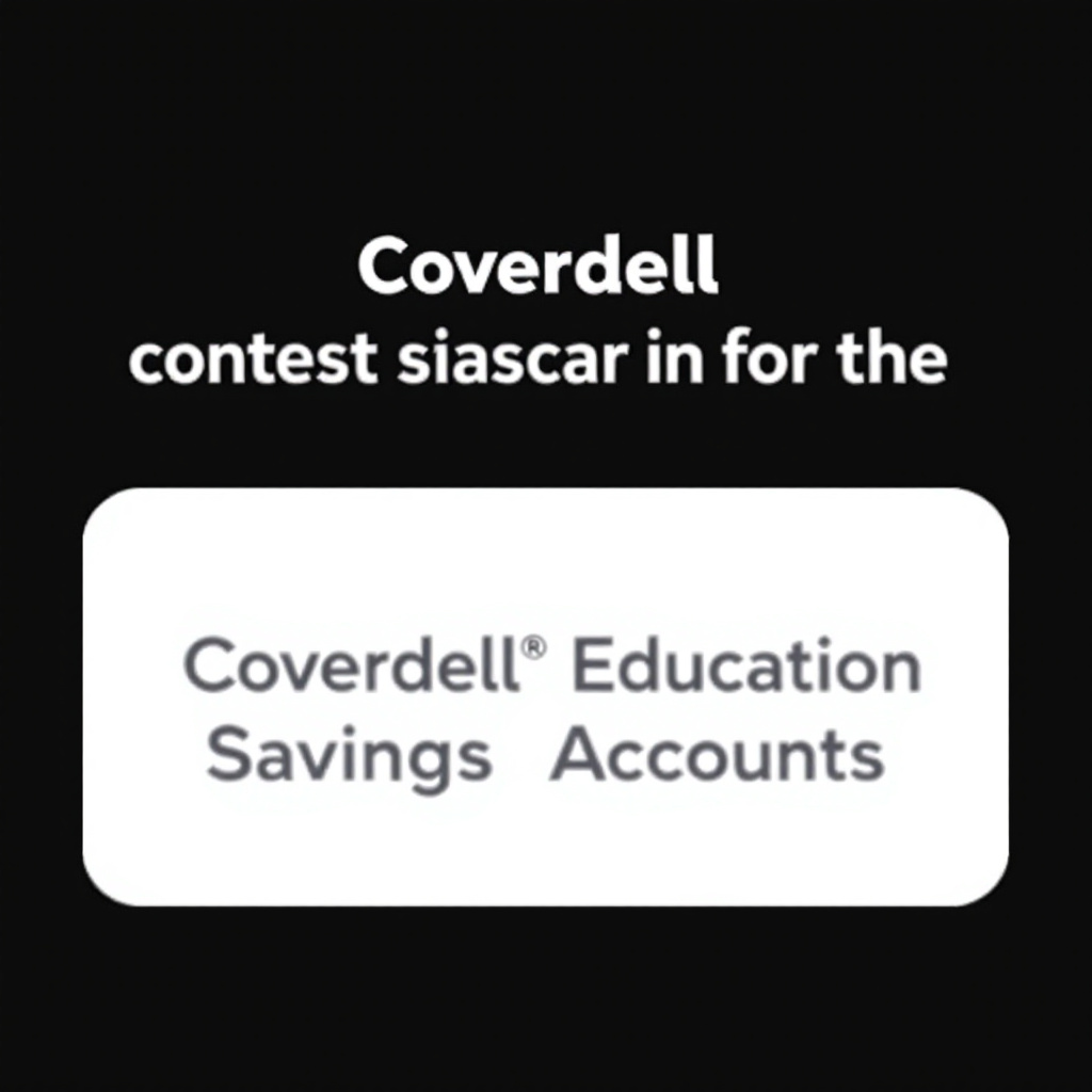 Coverdell Education Savings Account