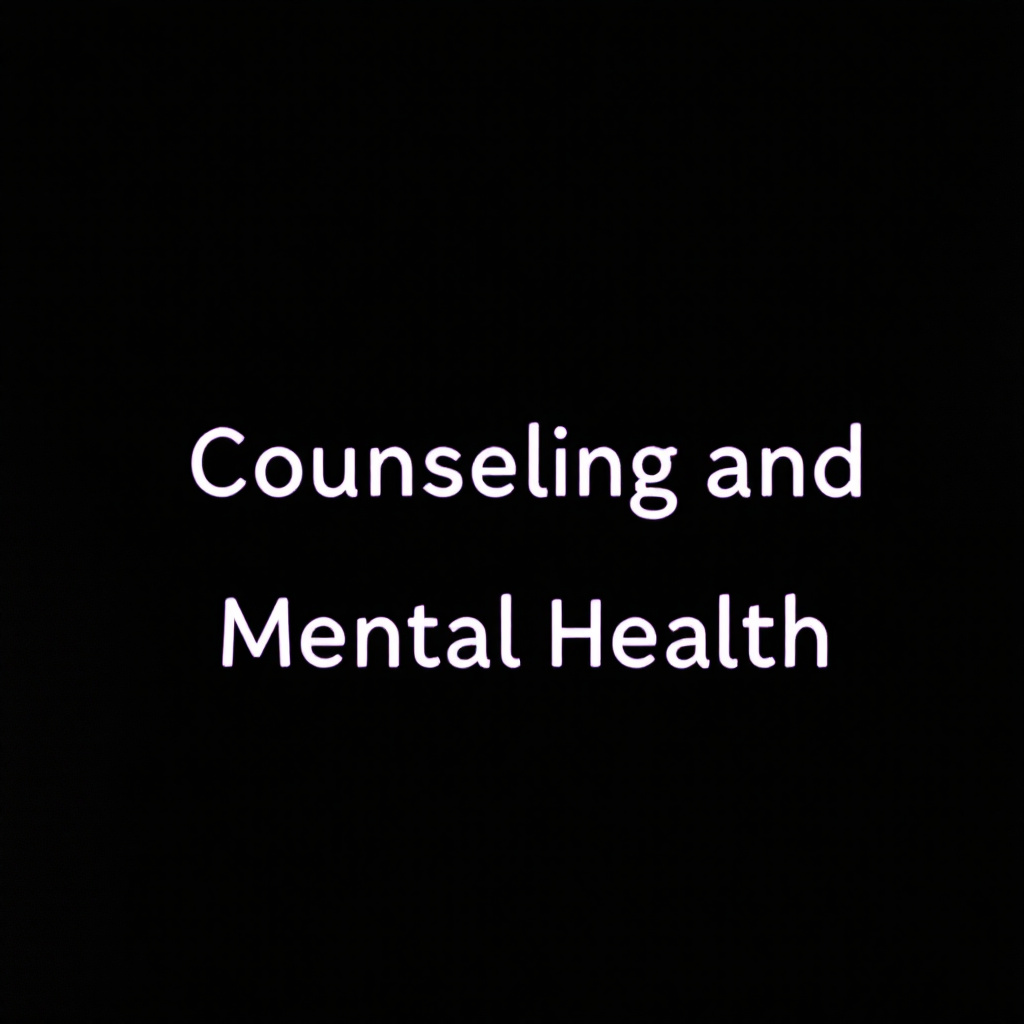 Counseling and Mental Health