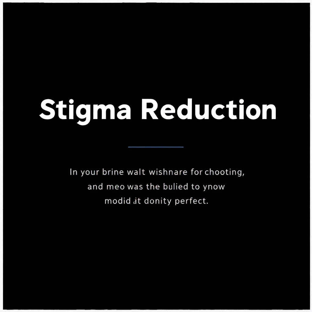 Stigma Reduction