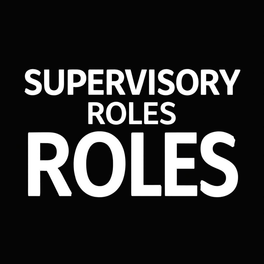 Supervisory Roles