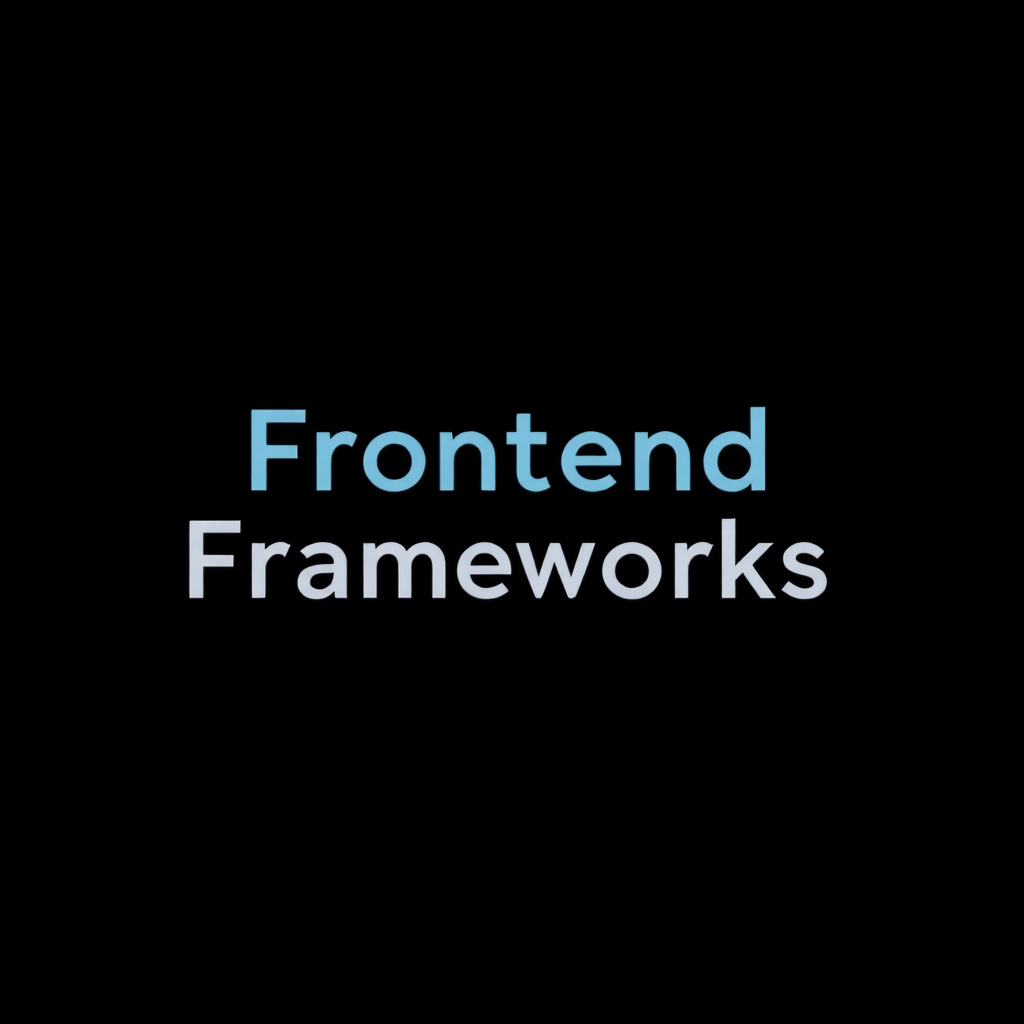 Frontend Frameworks